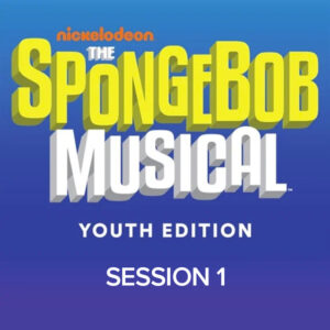 Intermediate Camp - Session 1 - SpongeBob Musical