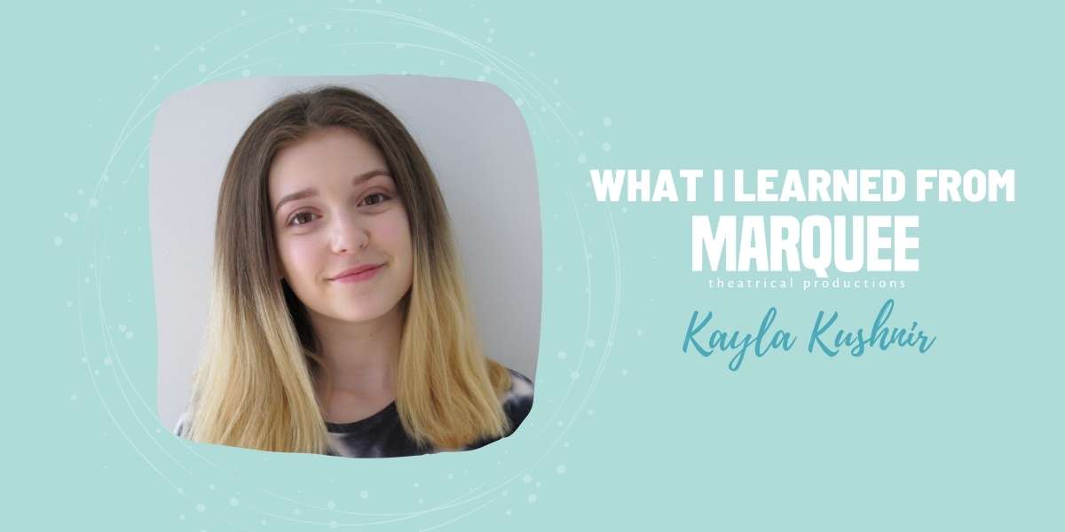 what I learned from Marquee Kayla Kushnir