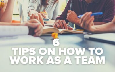 6 Tips on How to Work as a Team