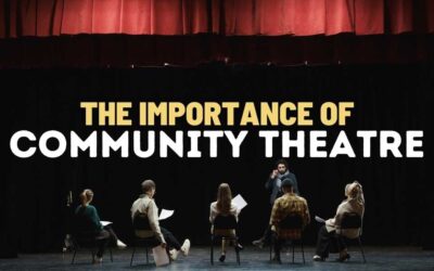 The Importance of Community Theatre
