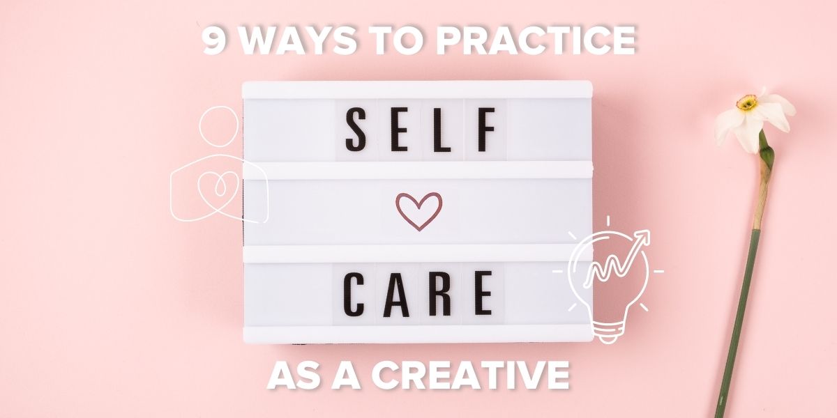 9 ways to practice self care as a creative letter box
